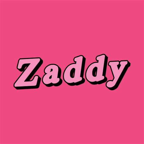 opposite of zaddy|zaddy names.